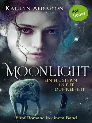cover image of Moonlight – Ein Flüstern in der Dunkelheit
